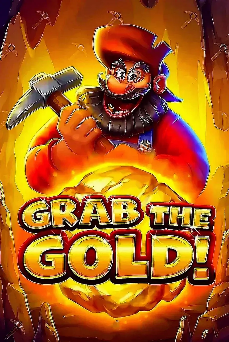 Grab the gold